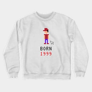 Born 1999 -  8 Bit Crewneck Sweatshirt